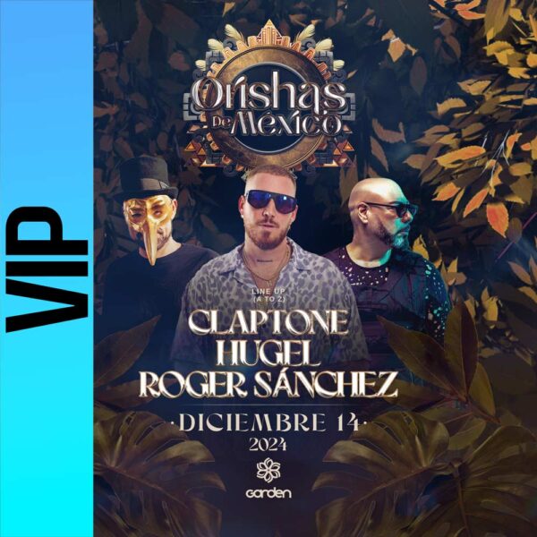 Garden Presenta: ORISHAS de Mexico (VIP)