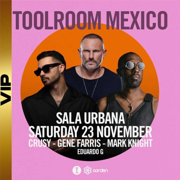 RP1 Garden Presenta: TOOLROOM NIGHT (VIP)